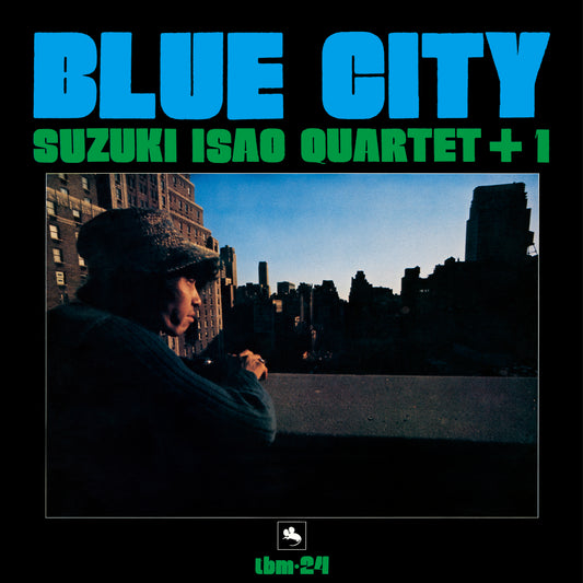 鈴木勲カルテット+1 Isao Suzuki Quartet+1 - ブルー・シティ Blue City
